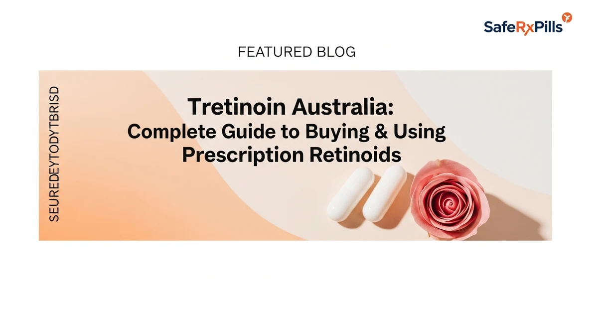 Tretinoin Australia: Complete Guide to Buying & Using Prescription Retinoids